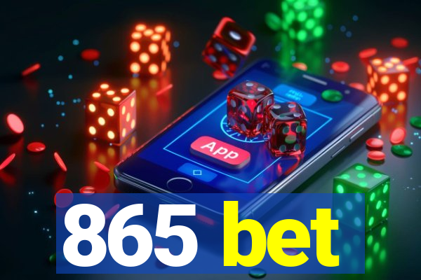865 bet