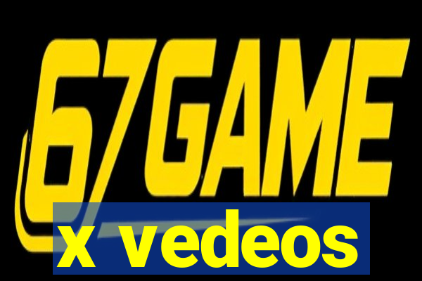 x vedeos