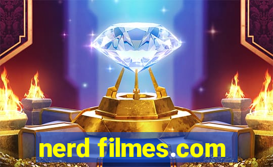 nerd filmes.com