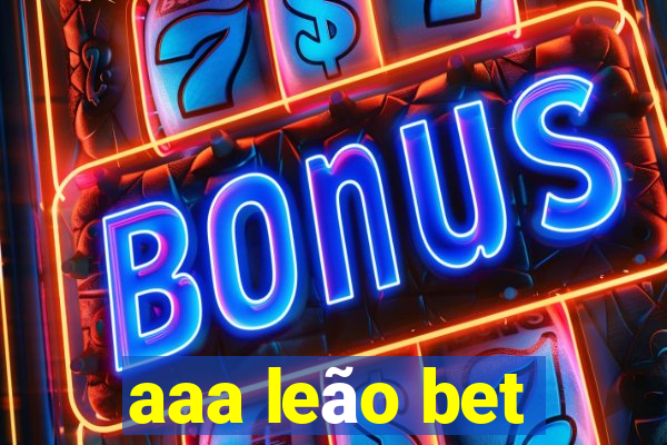 aaa leão bet
