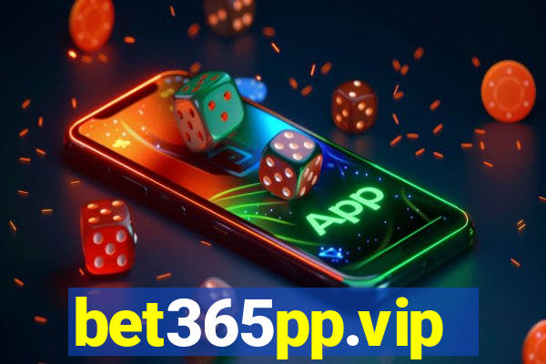 bet365pp.vip