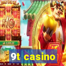 9t casino