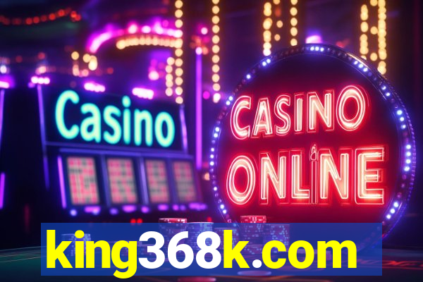king368k.com