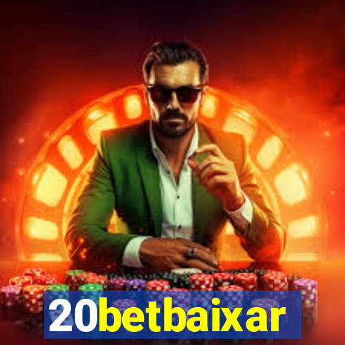 20betbaixar