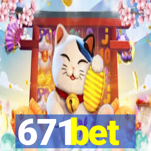 671bet