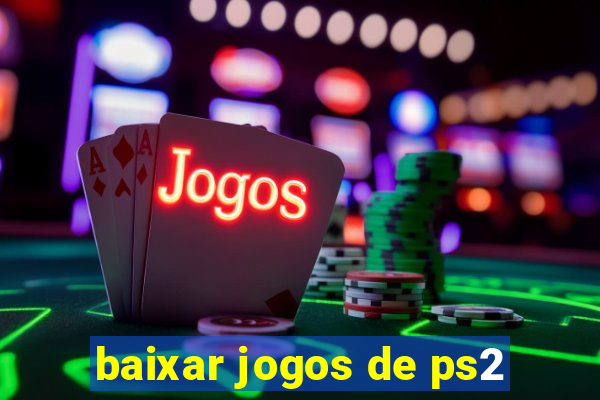 baixar jogos de ps2