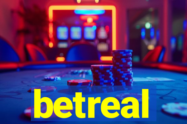 betreal