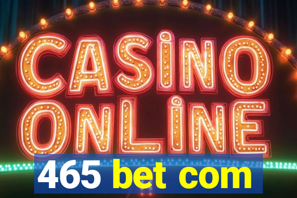 465 bet com