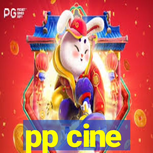 pp cine