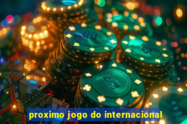 proximo jogo do internacional