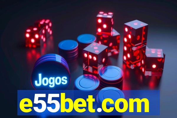 e55bet.com