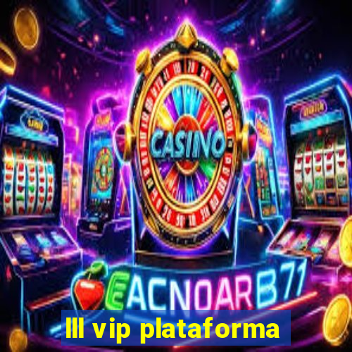 lll vip plataforma