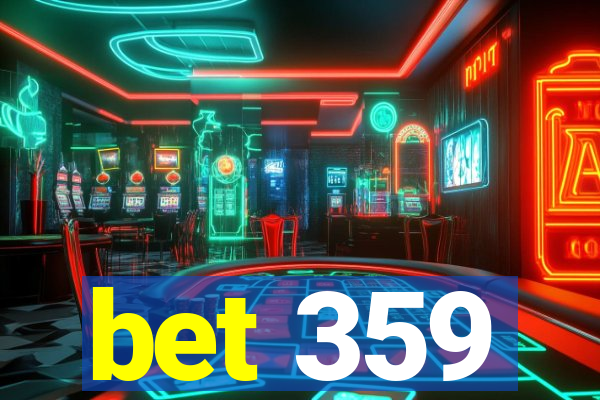 bet 359
