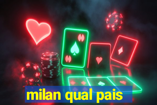 milan qual pais