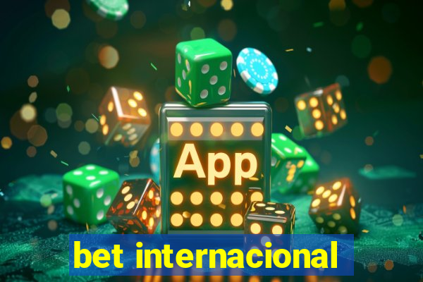 bet internacional