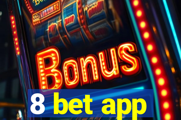 8 bet app