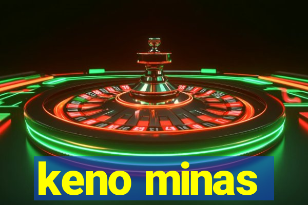 keno minas
