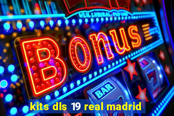 kits dls 19 real madrid