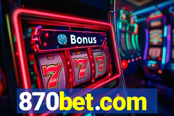 870bet.com