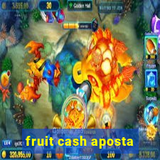 fruit cash aposta