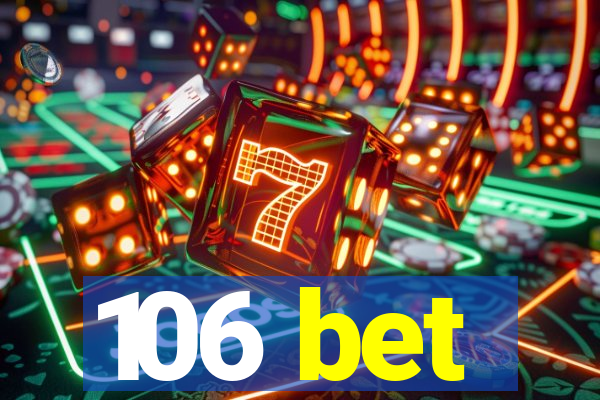 106 bet