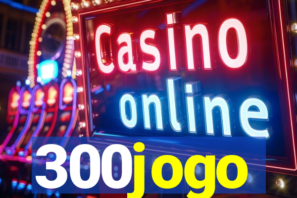 300jogo