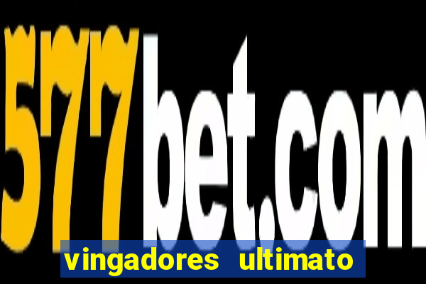 vingadores ultimato assistir drive