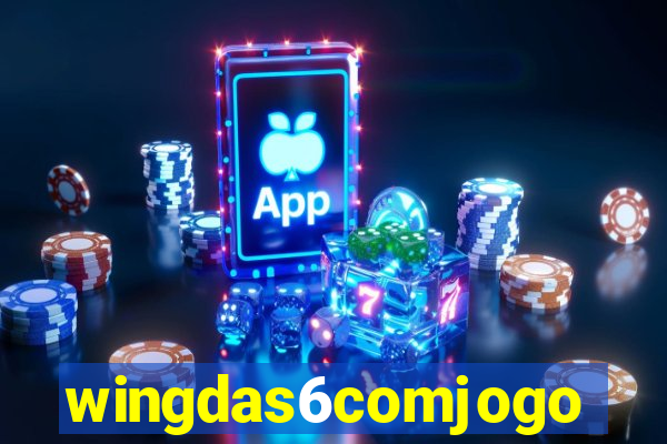 wingdas6comjogo