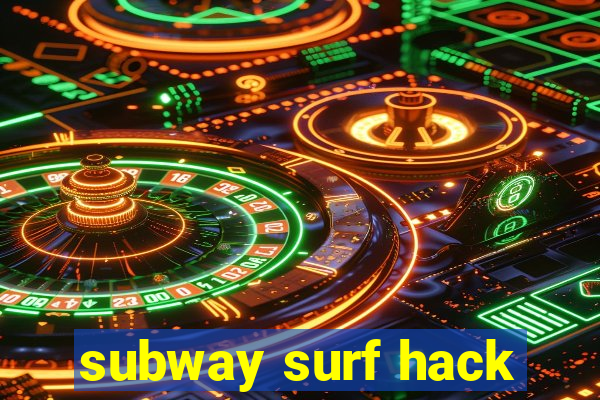 subway surf hack