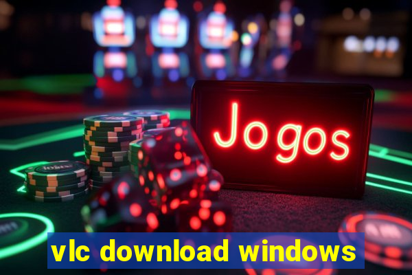 vlc download windows