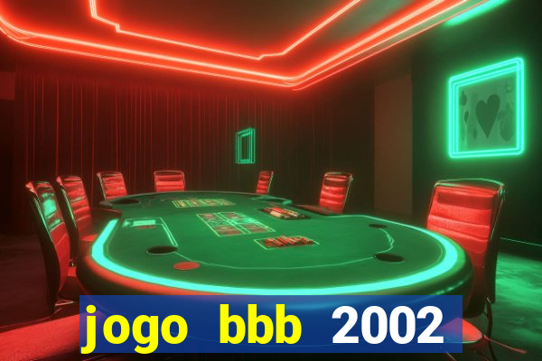 jogo bbb 2002 download android