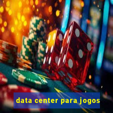 data center para jogos
