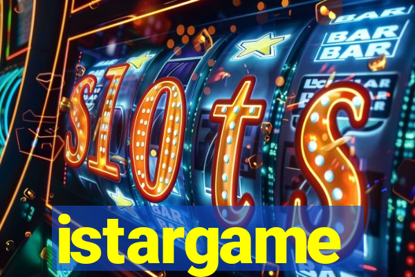 istargame