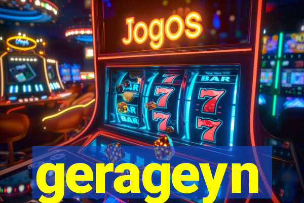 gerageyn