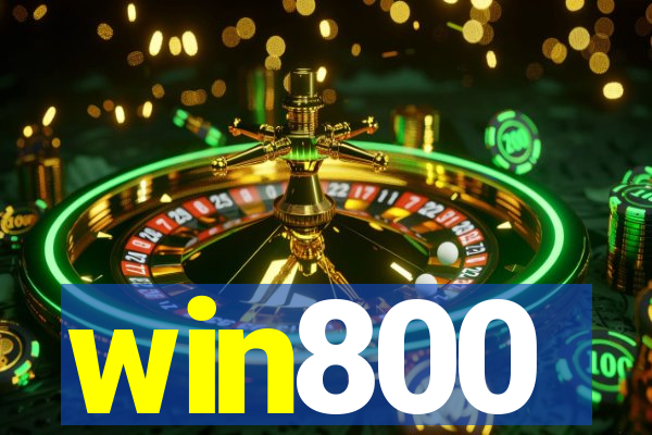 win800