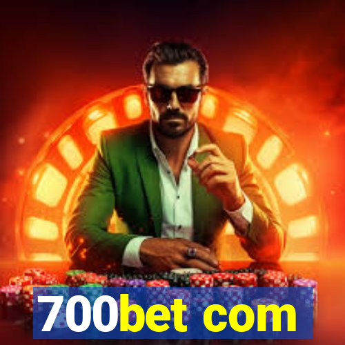 700bet com
