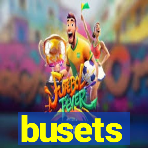 busets