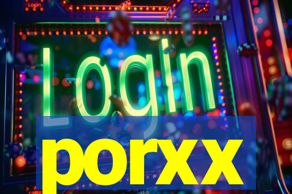 porxx
