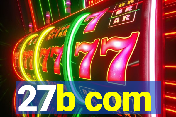 27b com