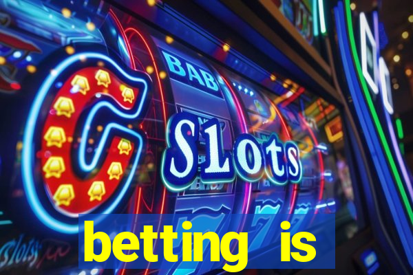 betting is currently unavailable