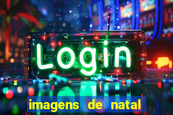 imagens de natal com frases
