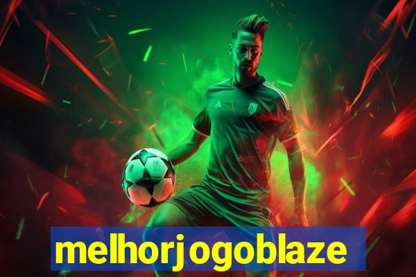melhorjogoblaze