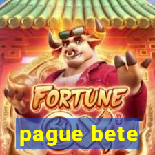 pague bete