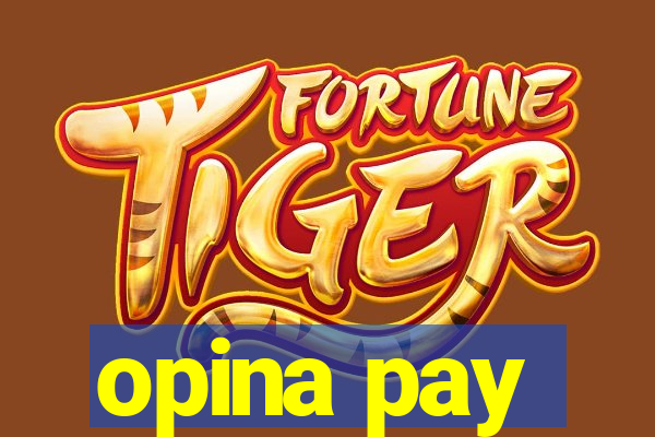 opina pay