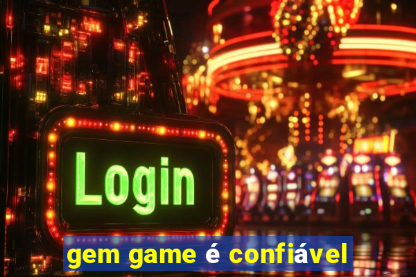 gem game é confiável