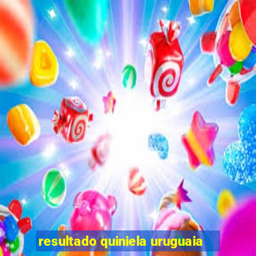 resultado quiniela uruguaia