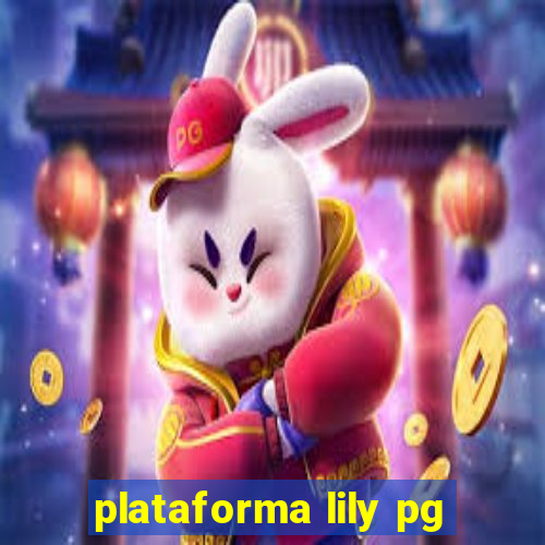 plataforma lily pg