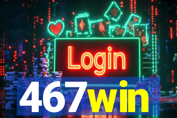 467win