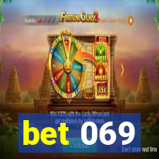 bet 069