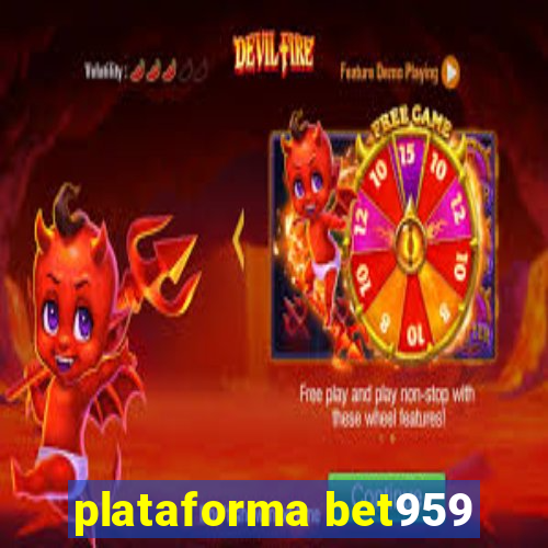 plataforma bet959